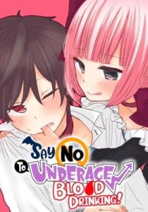 Say No To Underage Blood Drinking!