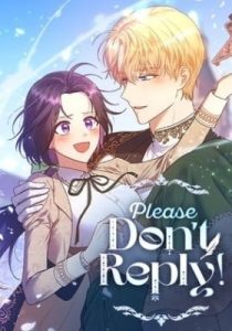 Please Don't Reply!